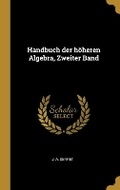 Cover: Handbuch der hoeheren Algebra, Zweiter Band - Wentworth Press