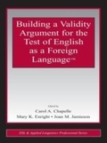 Cover: Building a Validity Argument for the Test of English as a Foreign Language (TM) - Routledge