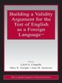 Cover: Building a Validity Argument for the Test of English as a Foreign Language (TM) - Routledge