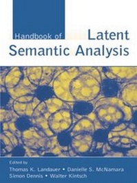 Enlarge image Cover: Handbook of Latent Semantic Analysis - Psychology Press Ltd