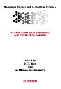 Enlarge image Cover: Planar Lipid Bilayers (BLM's) and Their Applications: Volume 7 - Elsevier