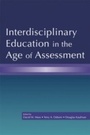 Cover: Interdisciplinary Education in the Age of Assessment - Routledge