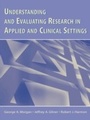 Cover: Understanding and Evaluating Research in Applied and Clinical Settings - Psychology Press Ltd