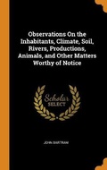 Cover: Observations On the Inhabitants, Climate, Soil, Rivers, Productions, Animals, and Other Matters Worthy of Notice - Franklin Classics