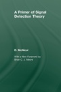 Cover: A Primer of Signal Detection Theory - Psychology Press Ltd