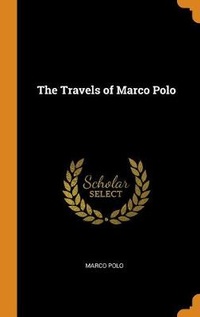 Abbildung von: The Travels of Marco Polo - Franklin Classics