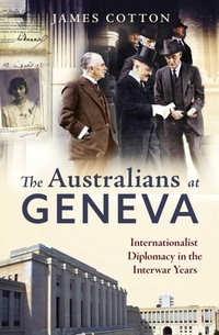 Enlarge image Cover: The Australians at Geneva - Melbourne University Press