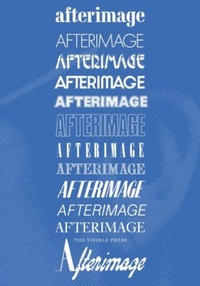 Enlarge image Cover: The Afterimage Reader - The Visible Press