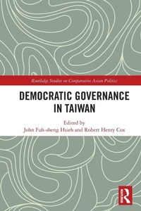 Enlarge image Cover: Democratic Governance in Taiwan - Routledge