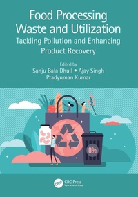 Enlarge image Cover: Food Processing Waste and Utilization - CRC Press
