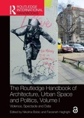 Cover: The Routledge Handbook of Architecture, Urban Space and Politics, Volume I - Routledge