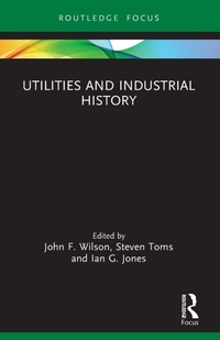 Enlarge image Cover: Utilities and Industrial History - Routledge
