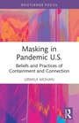 Cover: Masking in Pandemic U.S. - Routledge