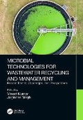 Cover: Microbial Technologies for Wastewater Recycling and Management - CRC Press