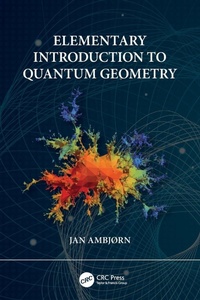 Enlarge image Cover: Elementary Introduction to Quantum Geometry - CRC Press