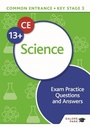 Cover: Common Entrance 13+ Science Exam Practice Questions and Answers - Galore Park