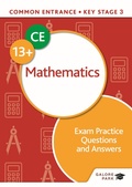 Cover: Common Entrance 13+ Mathematics Exam Practice Questions and Answers - Galore Park