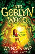 Cover: Into Goblyn Wood - Simon & Schuster Children's