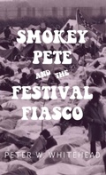 Cover: Smokey Pete and the Festival Fiasco - COCONUTPUPPIES PRESS