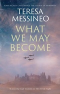 Cover: What We May Become - Severn House