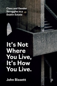 Abbildung von: It's Not Where You Live, It's How You Live - Policy Press