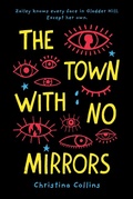 Cover: The Town with No Mirrors - Sourcebooks Young Readers