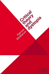Abbildung von: Critical Theory and Dystopia - Manchester University Press