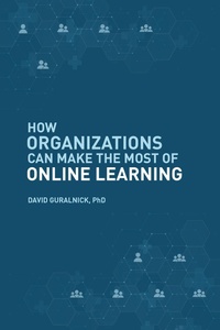 Enlarge image Cover: How Organizations Can Make the Most of Online Learning - Business Expert Press