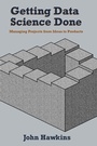 Cover: Getting Data Science Done - Business Expert Press