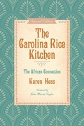 Cover: The Carolina Rice Kitchen - University of South Carolina Press