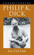 Cover: Understanding Philip K. Dick - University of South Carolina Press