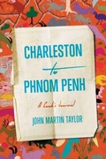 Cover: Charleston to Phnom Penh - University of South Carolina Press