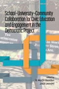 Cover: School-University-Community Collaboration for Civic Education and Engagement in the Democratic Project - Information Age Publishing