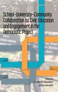 Cover: School-University-Community Collaboration for Civic Education and Engagement in the Democratic Project - Information Age Publishing