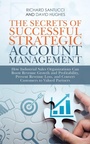 Cover: The Secrets of Successful Strategic Account Management - iUniverse