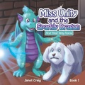 Cover: Miss Unity and the Sparkly Dragon Find Their Way Home - Xlibris Corporation