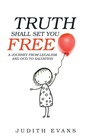 Cover: Truth Shall Set You Free - WestBow Press