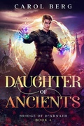 Cover: Daughter of Ancients - WordFire Press