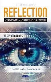 Enlarge image Cover: Reflection: Visuality, Vision, and Time - Nova Science Publishers Inc