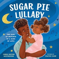 Enlarge image Cover: Sugar Pie Lullaby - Sourcebooks Explore