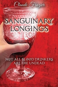 Abbildung von: Sanguinary Longings - Scintillation Books