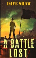 Cover: A BATTLE LOST - FuelledbyAnger