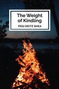Cover: The Weight of Kindling - Grayson Books