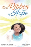Cover: Be a Ribbon of Hope - Scs Xpressions