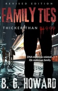 Cover: Revised Edition Family Ties: Thicker Than Blood - B. G. Howard