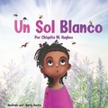 Cover: Un Sol Blanco - Mission 6 Consulting, LLC