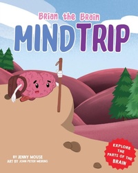 Abbildung von: Brian the Brain Mind Trip - Mouse Tales Publishing