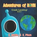 Cover: Adventures of ROYBI Robot - 978-1-7948-7296-7