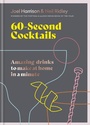 Cover: 60 Second Cocktails - MITCHELL BEAZLEY