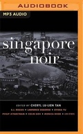 Cover: Singapore Noir - Audible Studios on Brilliance